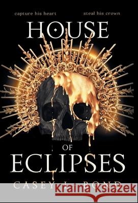 House of Eclipses Casey L. Bond 9781087960081 Casey L. Bond - książka