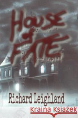 House of Fate Richard Leighland 9781947035577 AZ Entertainment Group LLC - książka