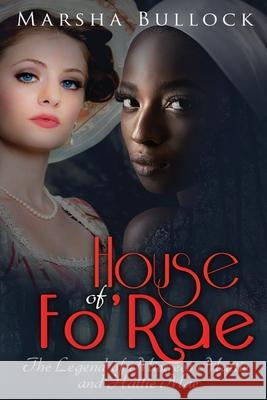 House of Fo'Rae Marsha Lynn Bullock 9781986219976 Createspace Independent Publishing Platform - książka