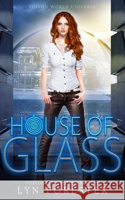 House of Glass Lyn Forester 9781093890280 Independently Published - książka