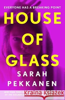 House of Glass: An addictive psychological thriller about buried secrets with an unforgettable twist Sarah Pekkanen 9781398718531 Orion Publishing Co - książka