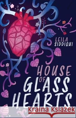 House of Glass Hearts Leila Siddiqui 9781949528770 Yali Books - książka