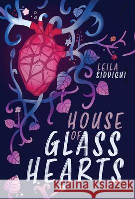 House of Glass Hearts Leila Siddiqui 9781949528787 Yali Books - książka