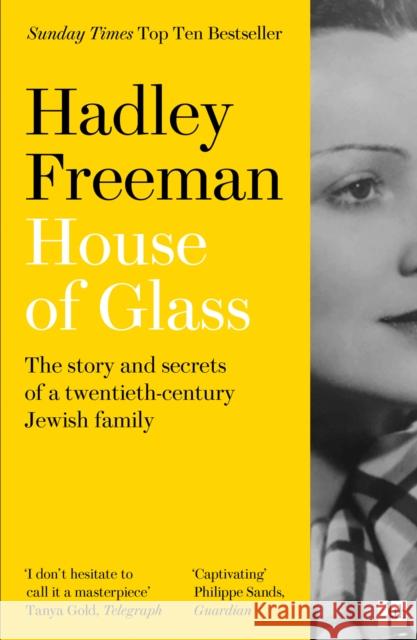 House of Glass: The Story and Secrets of a Twentieth-Century Jewish Family Hadley Freeman 9780008322663 HarperCollins Publishers - książka