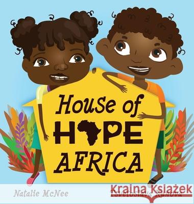 House of Hope Africa Natalie McNee 9780648211389 Dynamo Publishers - książka