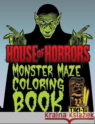 House of Horrors coloring book: Monster Mazes Rea, Tyler 9781517145422 Createspace - książka