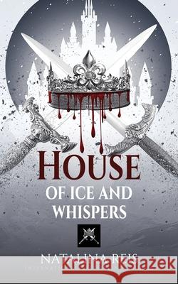 House of Ice and Whispers Natalina Reis Adrijana Cernic 9781737441366 Natalina Bell - książka