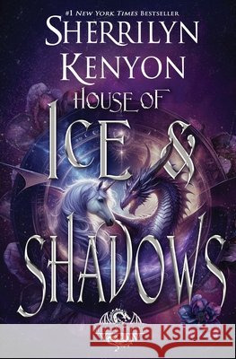 House of Ice & Shadows Sherrilyn Kenyon 9781648398209 Oliver Heber Books - książka