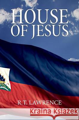 House of Jesus R T Lawrence   9781946849380 Riversong Books - książka