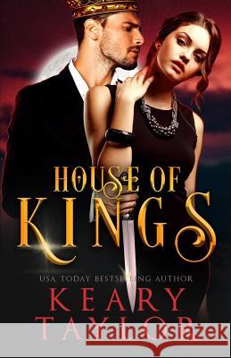 House of Kings Keary Taylor 9781530007561 Createspace Independent Publishing Platform - książka