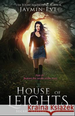 House of Leights: Secret Keepers Series #3 Jaymin Eve 9781925876055 Jaymin Clarke Publishing - książka