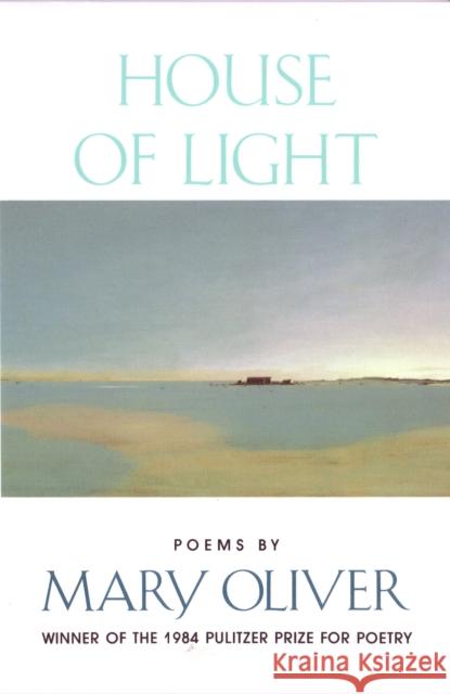 House of Light Mary Oliver 9780807068113 Beacon Press - książka