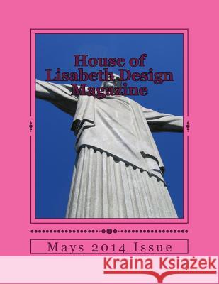 House of Lisabeth Design Magazine Design &. Concepts LLC 9781499235395 Createspace - książka