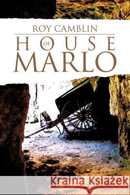 House of Marlo Roy Camblin 9781475951134 iUniverse.com - książka