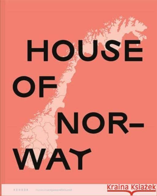 House Of Norway Matthias Wagner K, Sabine Schirdewahn 9783969000878 Kehrer Verlag - książka