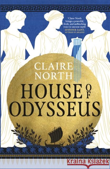 House of Odysseus: The breathtaking retelling that brings ancient myth to life Claire North 9780356516097 Little, Brown - książka