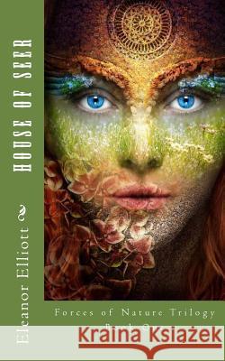 House of Seer Eleanor Elliott 9781515168881 Createspace Independent Publishing Platform - książka