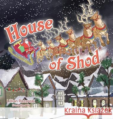House of Shod Lillian Rozanski Kenny Estrella 9781698720630 Trafford Publishing - książka