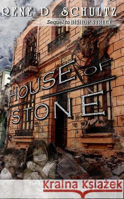 House of Stone Rene D. Schultz Lindsay McDonald 9780692292952 Rene D. Schultz - książka