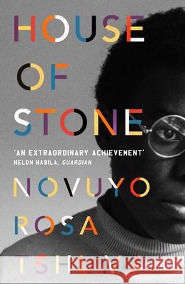 House of Stone Novuyo Rosa Tshuma 9781786493187 Atlantic Books - książka
