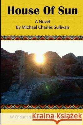 House of Sun MR Michael Charles Sullivan 9781491229095 Createspace - książka