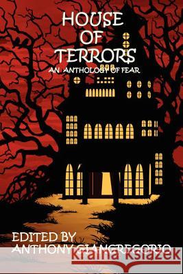 House of Terrors Anthony Giangregorio 9781611990621 Undead Press - książka