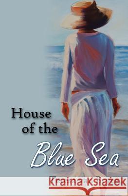 House of the Blue Sea Teresa Va 9781523492312 Createspace Independent Publishing Platform - książka