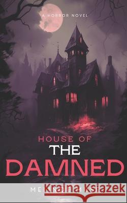 House Of The Damned Melinoe Muse 9798779762472 Independently Published - książka