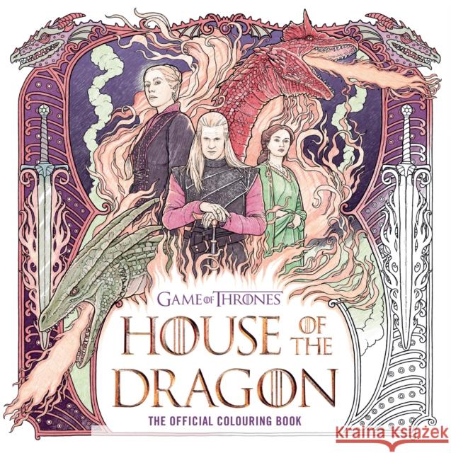 House of the Dragon: The Official Colouring Book Random House Worlds 9780008719708 HarperCollins Publishers - książka