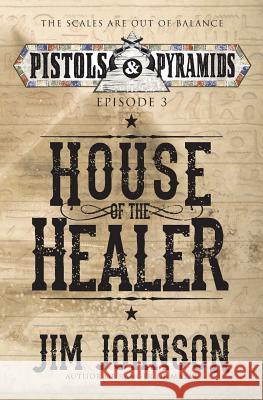 House of the Healer Jim Johnson 9780692639313 Ineti Press - książka