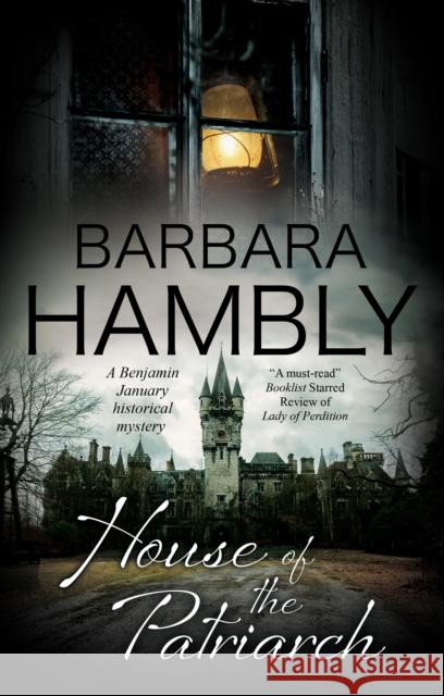 House of the Patriarch Barbara Hambly 9780727889904 Canongate Books - książka