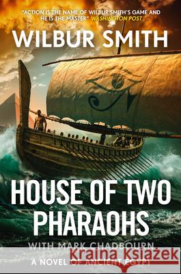 House of Two Pharaohs Wilbur Smith 9781785124969 Zaffre - książka