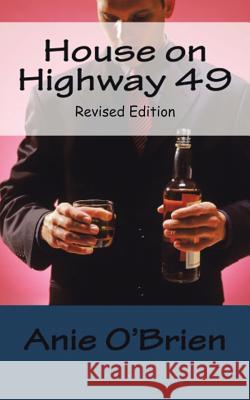 House on Highway 49: Revised Edition O'Brien, Anie 9781481727464 Authorhouse - książka