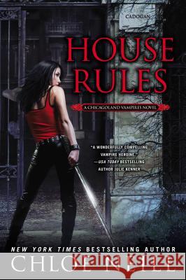 House Rules Chloe Neill 9780451237101 New American Library - książka