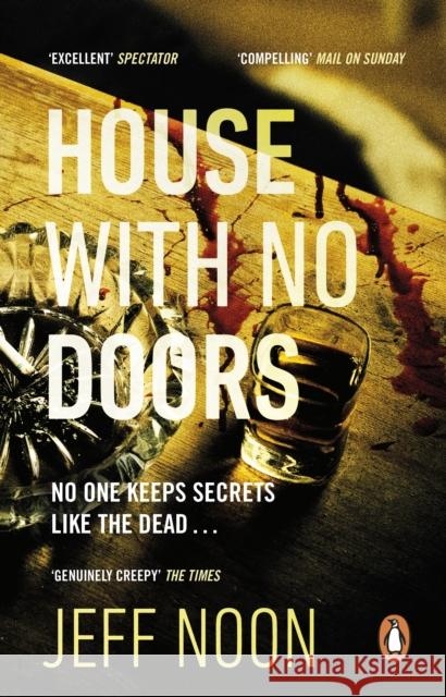 House with No Doors: A creepy and atmospheric psychological thriller Jeff Noon 9781784163549 Transworld Publishers Ltd - książka