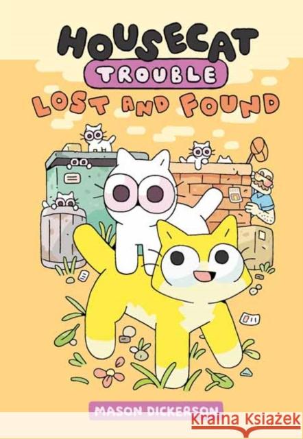 Housecat Trouble: Lost and Found: (A Graphic Novel) Mason Dickerson 9780593173480 Random House USA Inc - książka