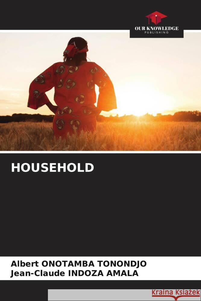 HOUSEHOLD Onotamba Tonondjo, Albert, Indoza Amala, Jean-Claude 9786204835327 Our Knowledge Publishing - książka