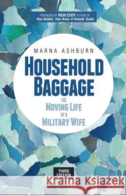 Household Baggage: The Moving Life of a Military Wife Marna Ashburn   9781948018562 Wyatt-MacKenzie Publishing - książka