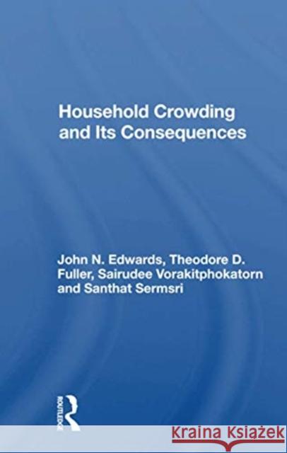 Household Crowding and Its Consequences John Edwards 9780367161590 Routledge - książka