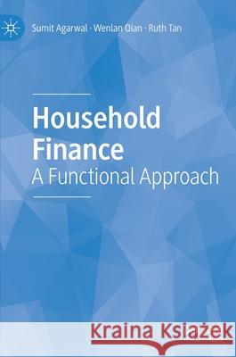 Household Finance: A Functional Approach Agarwal, Sumit 9789811555251 Palgrave Macmillan - książka