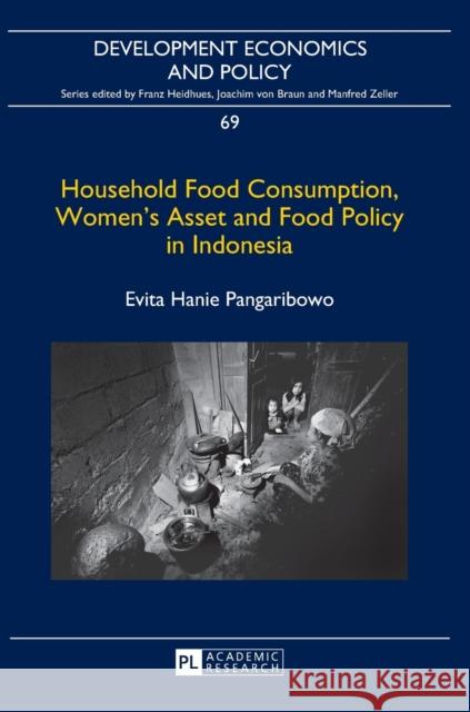 Household Food Consumption, Women's Asset and Food Policy in Indonesia Von Braun, Joachim 9783631640043 Peter Lang Gmbh - książka