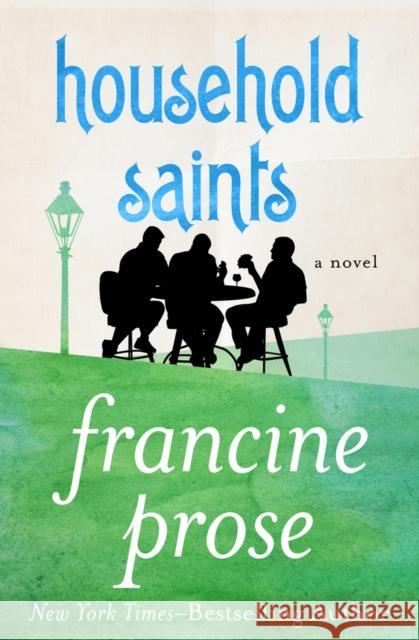 Household Saints Francine Prose 9781480445437 Open Road Media - książka