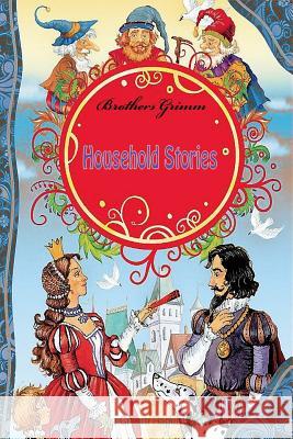 Household Stories Brothers Grimm 9781724506245 Createspace Independent Publishing Platform - książka