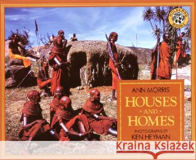 Houses and Homes Ann Morris Ken Heyman Ken Hayman 9780688135782 HarperTrophy - książka