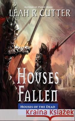 Houses Fallen Leah R. Cutter 9781644701898 Knotted Road Press Incorporated - książka