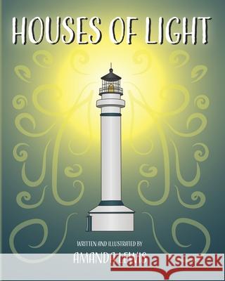 Houses of Light Amanda Lewis 9781734739022 Blurb - książka