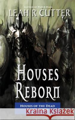 Houses Reborn Leah R. Cutter 9781644701911 Knotted Road Press Incorporated - książka