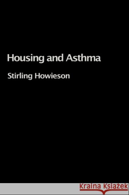 Housing and Asthma Stirling Howieson 9780415336451 Spons Architecture Price Book - książka