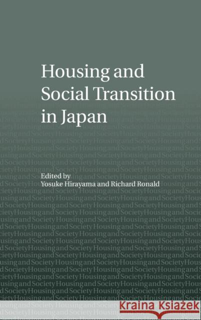 Housing and Social Transition in Japan Y. Hirayama 9780415383615 Routledge - książka