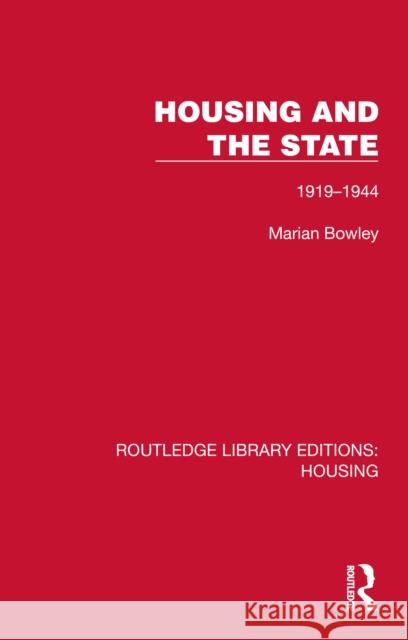 Housing and the State: 1919–1944 Marian Bowley 9781041137351 Routledge - książka